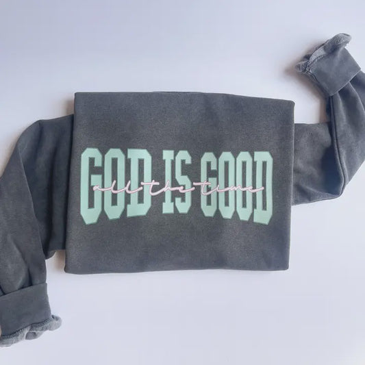 God is Good Comfort Colors Sweatshirt Salt + Salvation Threads